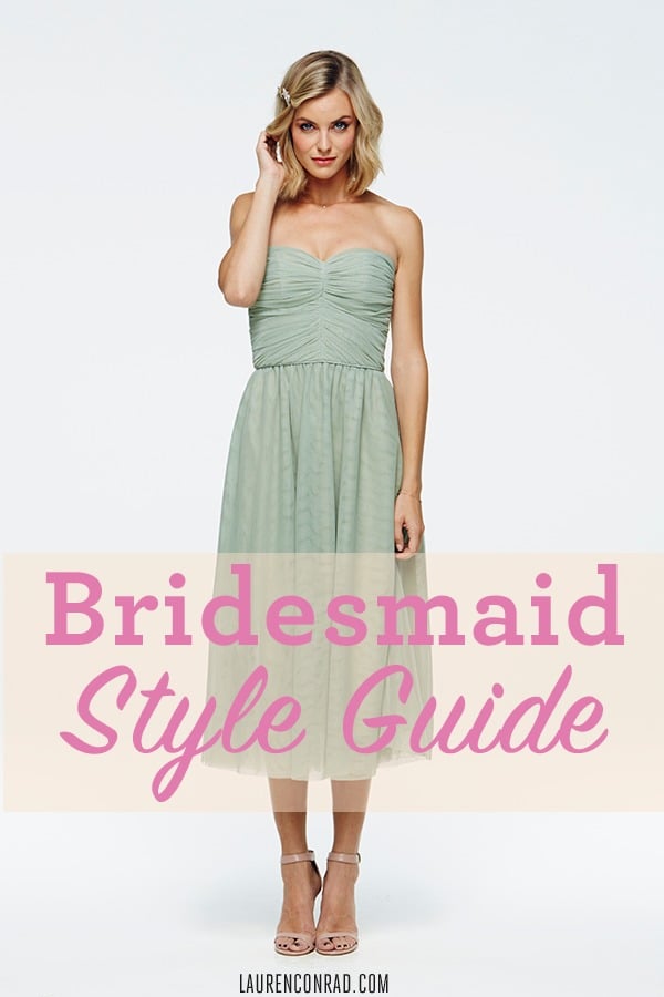 Style Guide: Bridesmaid Dresses - Lauren Conrad