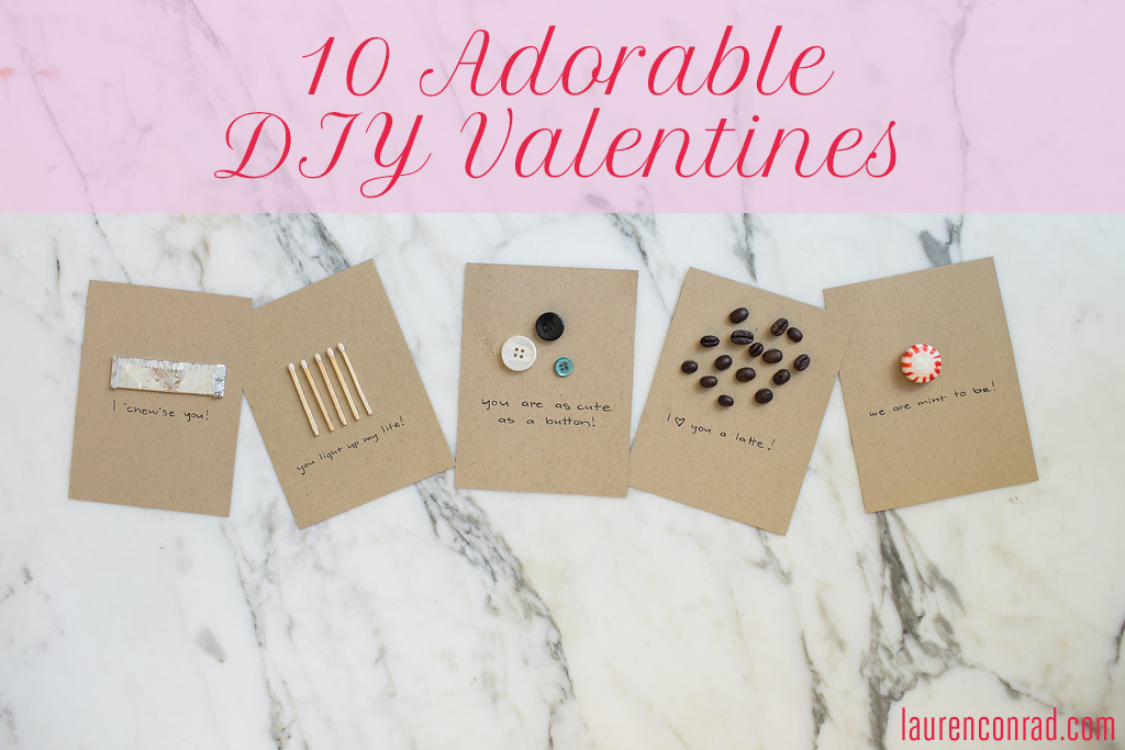 Tuesday Ten: Sweet DIY Valentines Puns - Lauren Conrad